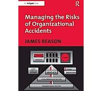 Gérer les risques d'accidents organisationnels