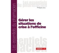 Gérer les situations de crise a l'officine