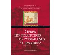 Gerer les Territoires, les Patrimoines et les Crises. le Quotidien Mu Nicipal II