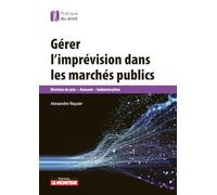Gérer l'imprévision dans les marchés publics: Révision de prix Avenant Indemnisation