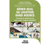 Bruno Cantegrel – Gérer seul sa location sans agence – Conseils et outils de pro – Broché