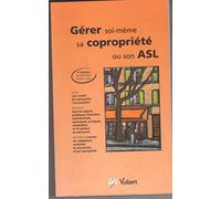 Gérer soi-même sa copropriété ou son ASL