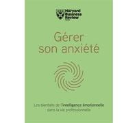 Gérer son anxiété