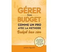 Gérer son budget comme un pro avec la méthode budget base zéro