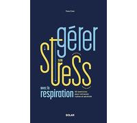 Yvan Cam – Gérer son stress avec la respiration – 50 exercices de respiration – Broché