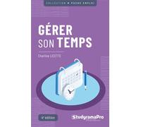 Gérer son temps 4e édition - Charline Licette - Studyrama Eds - Poche - Guide