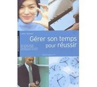 Gérer son temps pour réussir