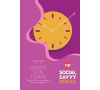 Gérer son temps.: Scénarios sociaux pour réfléchir, s’entraîner, progresser
