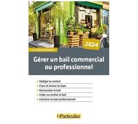 Gérer Un Bail Commercial Ou Professionnel