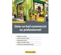Gérer un bail commercial ou professionnel