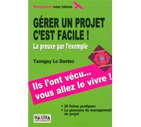 Gérer un projet c'est facile ! Apprendre par l'exemple - Tannguy Le Dantec - Maxima - broché - Etude