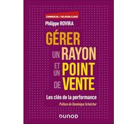 Gérer un rayon et un point de vente: Les clés de la performance