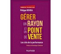 Gérer un rayon et un point de vente: Les clés de la performance