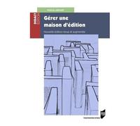 Gérer Une Maison D'édition - Gestion, Fiscalité, Droit