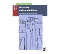 Gérer une maison d'édition: Nouvelle édition