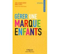 Gérer une marque enfants - Jean-Jacques Urvoy - Organisation Eds D' - broché - Etude