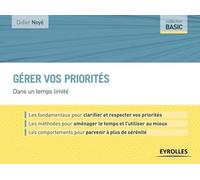 Gérer vos priorités: Dans un temps limité