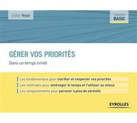Gérer vos priorités: Dans un temps limité