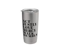 Gérez la justice, l'amour, la miséricorde, devenez humble, imprimez Michée 6:8 Gobelet isotherme en acier inoxydable double paroi
