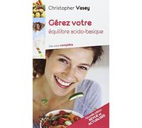 Gérez votre équilibre acido-basique: Une vision complète