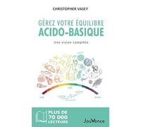 Gérez votre équilibre acido-basique: Une vision complète