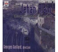 Gerges Guillard - Jehan Alain: Instrumental and Vocal Works, Vol. 3