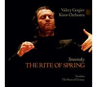 Gergiev Valery (Direttore) - Stravinsky : The Rite of Spring / Scriabin : Le Poème de l'Extase, Op.54