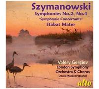 Gergiev,Valery / Lso / Lso Chorus / Matsuev,Denis - Szymanowski: Symphonies Nos. 2 & 4 / Stabat Mater [Compact Discs]