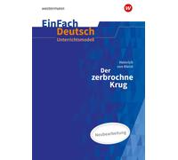 Gerhard Friedl EinFach Deutsch Unterrichtsmodelle: Heinrich von Kleist: (Poche)