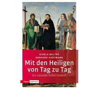 Gerhard Hartman Mit den Heiligen von Tag zu Tag: Ein kalendarisches Lexi (Poche)