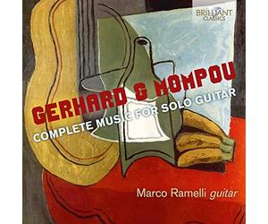 Gerhard & Mompou: Complete Music for Solo Guitar