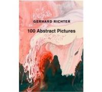 Gerhard Richter 100 Abstract Pictures /anglais Gerhard Richter (Auteur)
