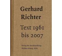 Gerhard Richter. Text 1961 bis 2007
