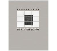 Gerhard Trieb: The Magic Square/Das Magische Quadrat : Zeichnung, Skulptur, Architektur/Drawing, Sculpture, Architecture