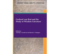 Gerhard Von Rad And The Study Of Wisdom Literature