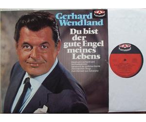 Gerhard Wendland - Gerhard Wendland / Du bist der Engel meines Lebens / ca. 1958 / Bildhülle / Karussell # 635153 / Deutsche Pressung / 12" Vinyl Langspiel Schallplatte / Mädel wenn es Nacht wird / Hochzeitsglocken / Geheimnis der südlichen Nächte / Abendglocken-Tango / Zwei Matrosen aus Shanghai