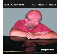 Gerhardt Bill - All That I Have [Import]