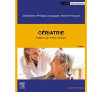 Gériatrie Pour le Praticien - Joël Belmin - Elsevier Masson - broché - Scolaire / Universitaire