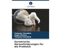 Geriatrische Herausforderungen für die Prothetik