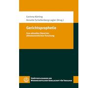 Gerichtsprophetie: Zum aktuellen Stand der alttestamentlichen Forschung