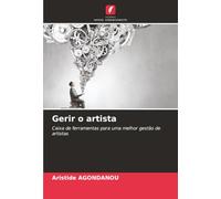 Gerir o artista: Caixa de ferramentas para uma melhor gestão de artistas