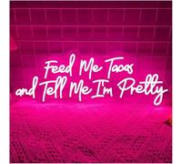 GERLJ enseigne lumineuse au néon Néon signe Feed Me Tacos And Tell I'm Pretty Enseigne Au Shop Neon Lights Fast Food Restaurant 55x21cm