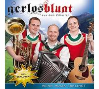 Gerlosbluat aus dem Zillertal - Wenn Musik Erklingt