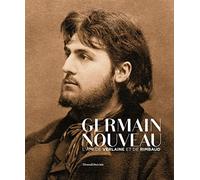 Germain Nouveau - L'ami De Verlaine Et De Rimbaud