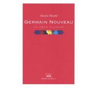 Germain Nouveau: Un coeur illuminé