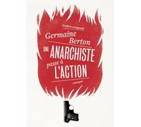 Germaine Berton: Une anarchiste passe à l'action