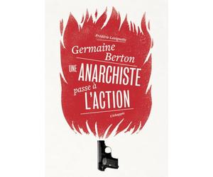 Germaine Berton: Une anarchiste passe à l'action