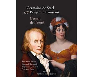 Germaine de Staël et Benjamin Constant, l'esprit de liberté