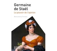 Germaine de Staël: Le pouvoir de l'opinion