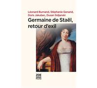 Germaine de Stael, retour d'exil - Collectif - Zoe - Poche - Essai